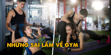 Những lầm tưởng "to đùng" về tập Gym, số 6 chính là điều người ta hay sai nhất Những lầm tưởng "to đùng" về tập Gym, số 6 chính là điều người ta hay sai nhất