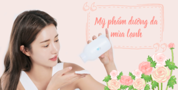 Mẹo Mua Sắm: Những món mỹ phẩm không thể thiếu trong "bí kíp" dưỡng da mùa lạnh Mẹo Mua Sắm: Những món mỹ phẩm không thể thiếu trong "bí kíp" dưỡng da mùa lạnh