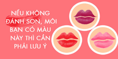 Màu sắc đôi môi tiết lộ rất nhiều về tình trạng sức khỏe, chị em nhất định phải xem đấy nhé
