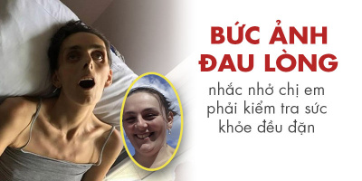 Bức hình đau lòng này sẽ khiến chị em "giật mình" tự hỏi đã bao lâu rồi mình chưa kiểm tra sức khỏe