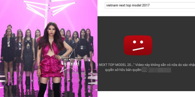 Vietnam’s Next Top Model 2017 bị YouTube gỡ bỏ do vi phạm bản quyền?