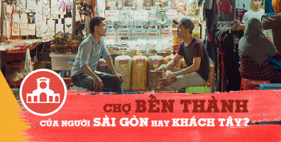 Chợ Bến Thành - người Tây thì nghĩ là "chợ Việt", nhưng với người Việt đó lại là... "chợ Tây"