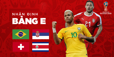 Nhận định bảng E World Cup 2018: Brazil chắc ngôi đầu bảng, Costa Rica có còn kỳ tích?