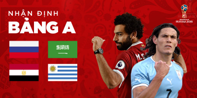 Nhận định bảng A World Cup 2018: Salah "gánh" Ai Cập trên vai, Suarez giúp Uruguay xưng hùng!