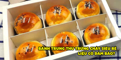 Bánh trung thu trứng chảy hàng VIP giá siêu rẻ 80k/hộp bán tràn lan, CĐM nghi ngại: "Sao rẻ thế"