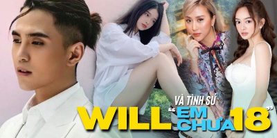 Will và đường tình duyên đào hoa cùng các cô nàng "Em chưa 18"