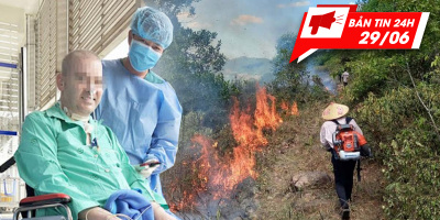 Bản tin 24h: Cháy rừng tiếp diễn ở Nghệ An, BN 91 chuẩn bị về nước