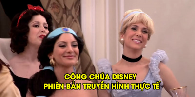 "Cười ngất" với những nàng công chúa Disney bản truyền hình thực tế