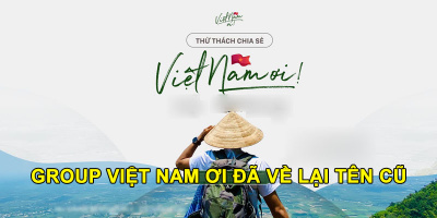 Group Việt Nam Ơi đã về lại tên cũ, dân tình mừng "rớt nước mắt"