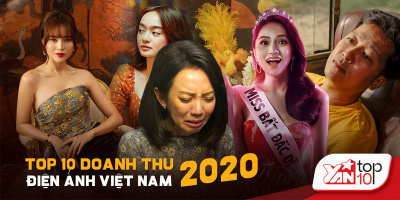 Top 10 phim Việt chiếu rạp có doanh thu cao nhất 2020