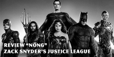 Review phim "Liên Minh Công Lý: Zack Snyder’s Justice League"