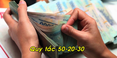 Quy tắc 50-20-30, giúp người lương 10 triệu tiết kiệm được trăm triệu