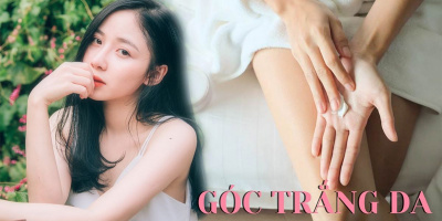Trắng da "không cần lo lắng" nhờ 4 bước chăm sóc từ sản phẩm bình dân