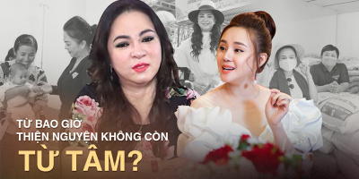 Từ thiện từ tâm bỗng hoá công cụ để thách thức, đấu đá lẫn nhau