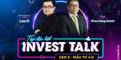 Invest Talk - Chương trình tài chính rất đáng mong chờ dành cho “Gen Z”