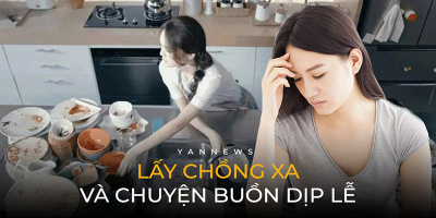 Con gái lấy chồng xa và muôn chuyện buồn mỗi dịp nghỉ lễ