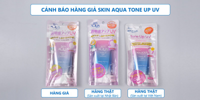 Rohto Việt Nam khuyến cáo cẩn thận với Skin Aqua Tone Up UV giả