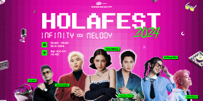 Hola Fest 2024 - đại tiệc âm nhạc cho Gen Z sắp “càn quét” Đại học FPT Hà Nội