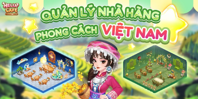 Hello Café ra mắt bản cập nhất mới đậm chất Tây Bắc nhân dịp 2.9