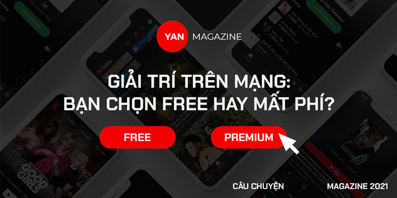 Giải trí trên mạng: Bạn chọn free hay mất phí?