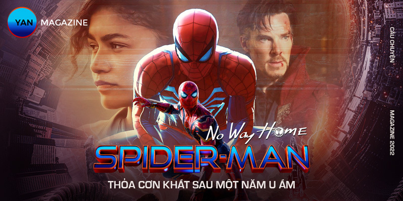 Spider-Man: No way home - Thỏa cơn khát năm Covid-19