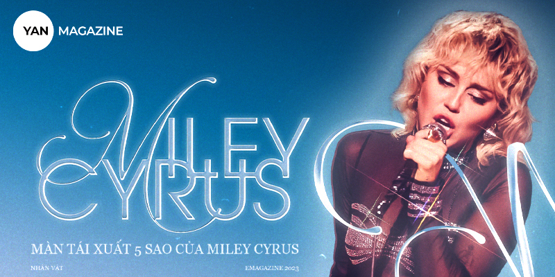 Màn tái xuất 5 sao của Miley Cyrus 