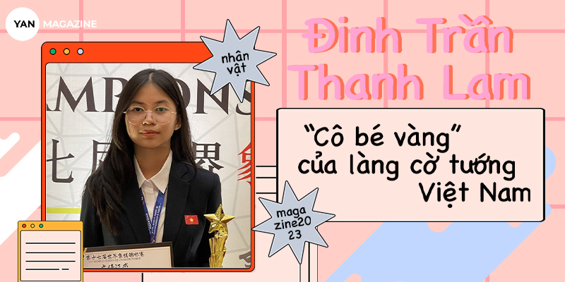 Đinh Trần Thanh Lam - “Cô bé vàng” của làng cờ tướng Việt Nam