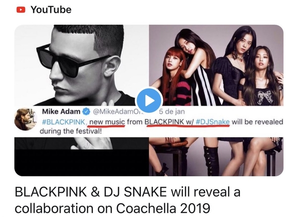 
Thông tin DJ Snake và BLACKPINK hợp tác trong Coachella 2019.