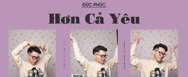  
Tình yêu của Đức Phúc hơn cả trời hơn cả đại dương