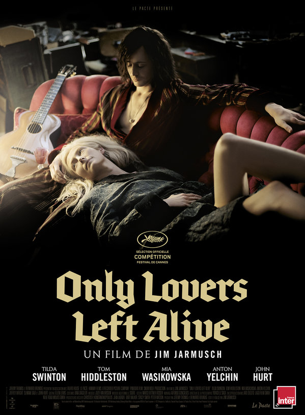 Only Lovers Left Alive - film 2013 - AlloCiné