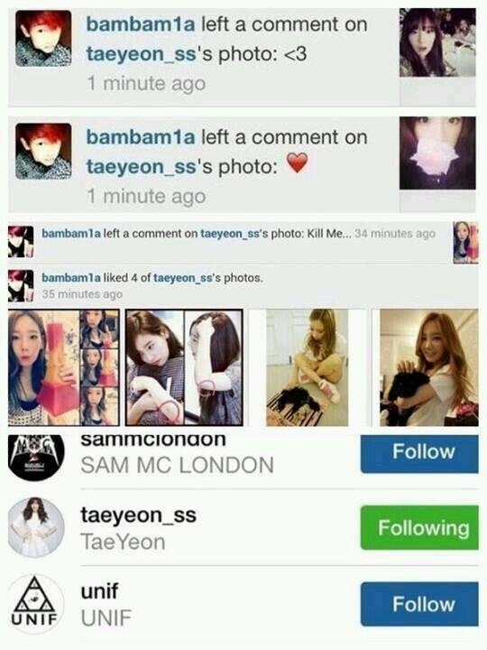 
BamBam đã theo dõi tài khoản Instagram của Taeyeon và anh chàng này luôn chăm chỉ nhấn thích và bình luận trên các bức hình của cô. Đây hẳn là fan cuồng rồi nhé!