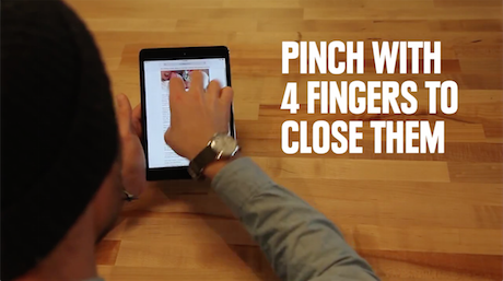 
Chỉ cần chụm 4 ngón tay lại là có thể thoát khỏi ứng dụng trên iPad