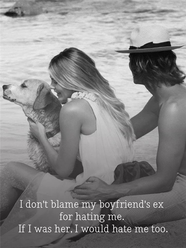 
Tôi sẽ chẳng trách nếu Ex của bạn trai có lỡ ghét mình. Vì nếu tôi là cô ấy, tôi cũng sẽ ghét tôi như vậy. 