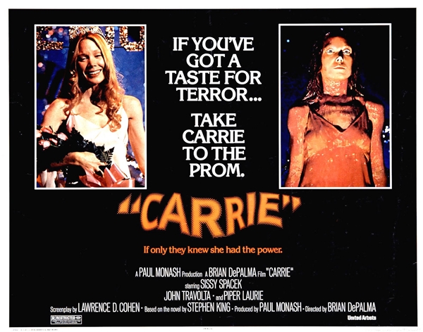 
Carrie 1976: "Nếu bạn yêu thích thể loại kinh dị... hãy mời Carrie đi dự vũ hội trường."