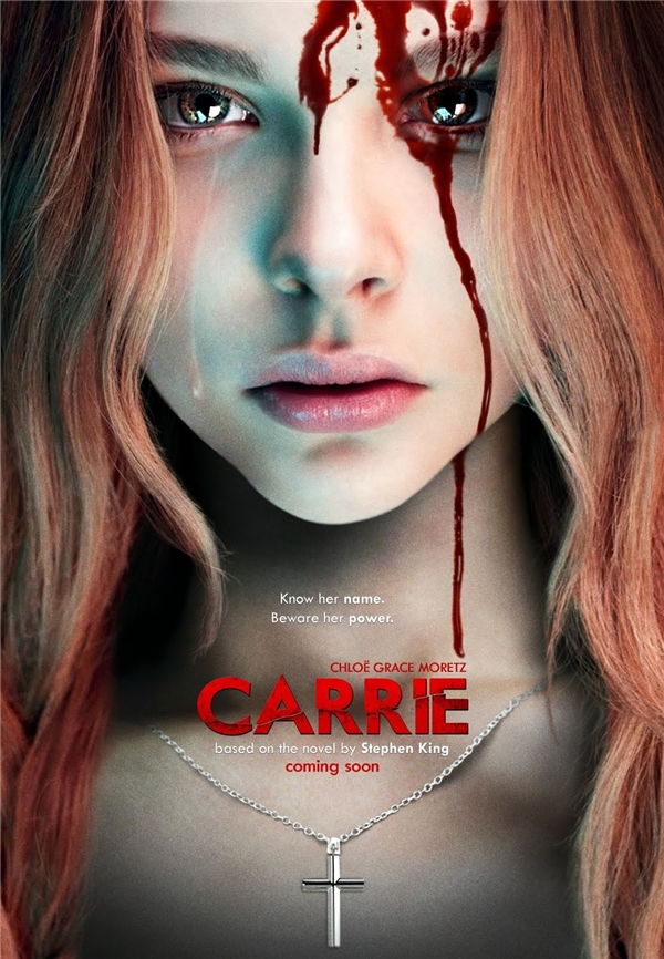 
Carrie 2013: "Biết tên nàng. Cẩn trọng với sức mạnh của nàng."
