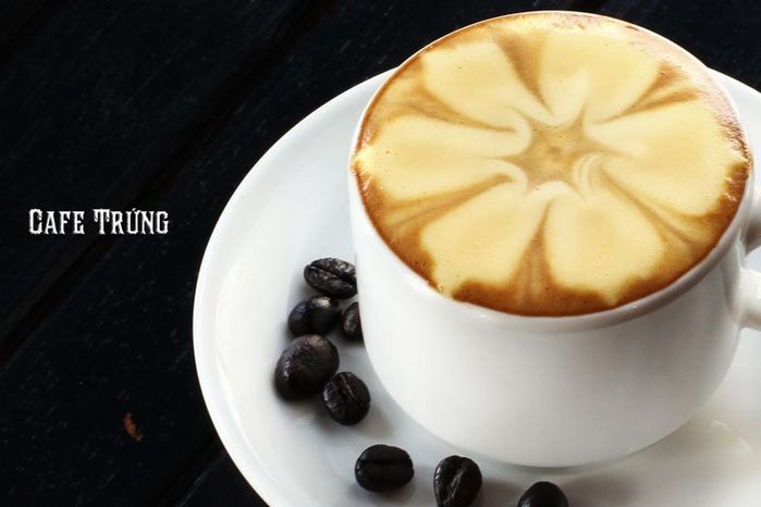 Cà phê trứng – Thức uống nhất định phải thử khi tới Hà Nội