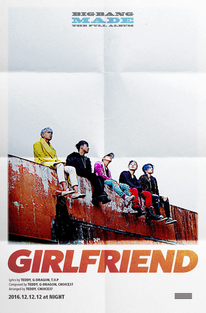 
Girlfriend là sản phẩm âm nhạc được ra mắt trong album MADE.