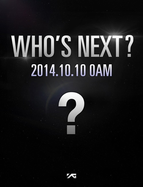 
Truyền thống của YG là tung ành kèm dòng chứ Who is Next để fan đoán xem là ai.