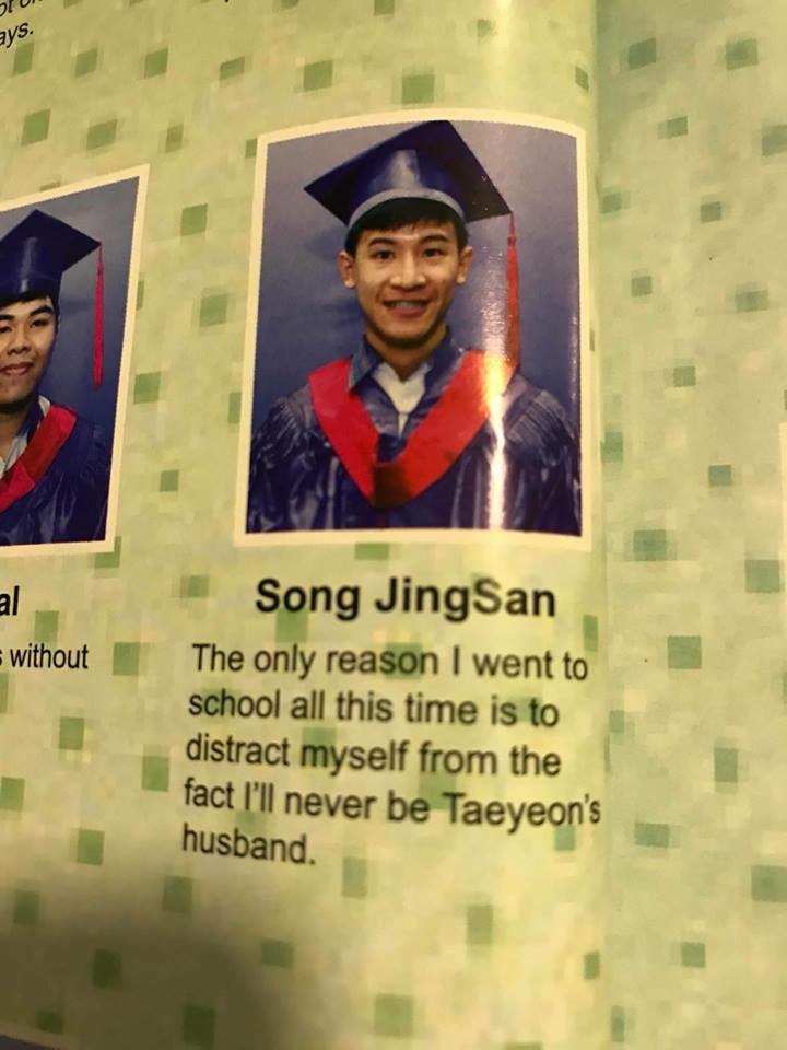 
Tạm dịch: Lý do duy nhất tôi ở trường cả ngày là để quên đi sự thật rằng tôi sẽ không bao giờ có thể trở thành chồng của Taeyeon - Ảnh: Internet