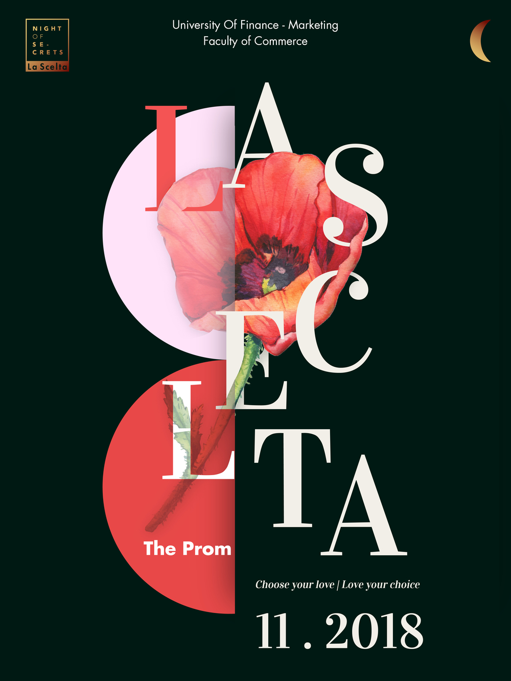 
Poster chính thức của Night of Secrets Prom mùa thứ 2 với chủ đề “ La - Scelta”.