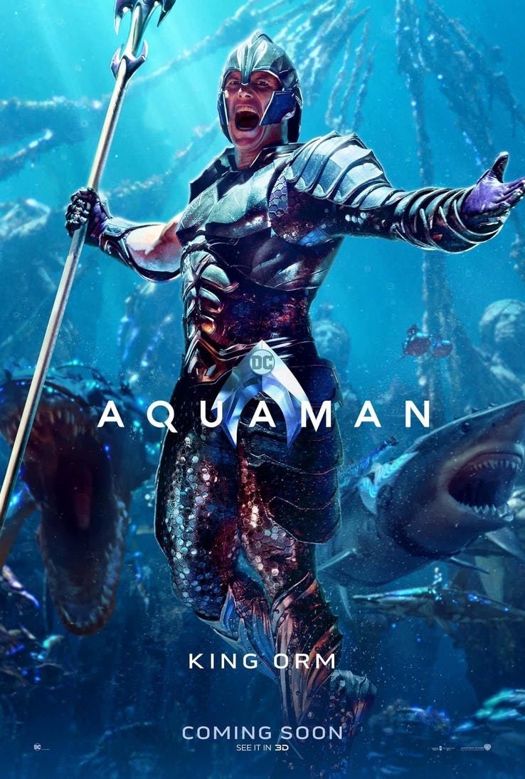 
Orm/Ocean Master (Patrick Wilson đóng) - con trai thứ của Atlanna và đối thủ giành ngai vàng của Aquaman. James Wan - đạo diễn của Aquaman cho biết bộ phim sẽ tập trung chủ yếu vào mối quan hệ của hai anh em cùng mẹ khác cha, người trên bờ, người dưới biển này. Vì thế, chúng ta chắc chắn sẽ được chứng kiến nhiều màn chạm mặt giữa Arthur Curry và Orm trong phim đấy.