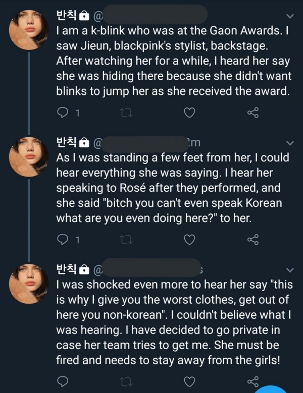 
Một BLINK người Hàn có mặt tại Gaon Chart Music Awards tiết lộ stylist của BLACKPINK có mặt ở đó nhưng không lên nhận giải vì sợ BLINK làm phiền. Cô còn nghe vị stylist này nói nhiều câu khó nghe với Rosé sau khi BLACKPINK diễn xong.