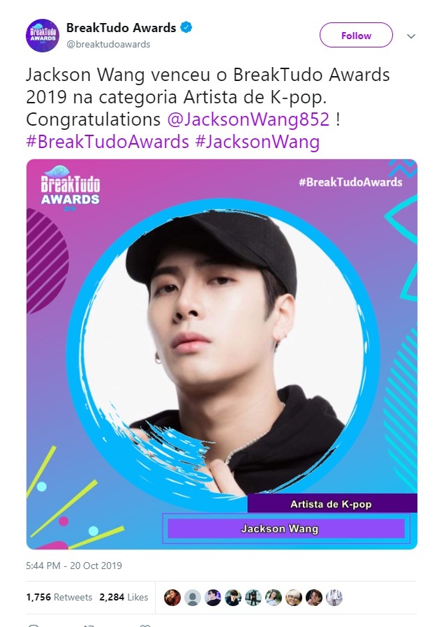  
Jackson Wang đã giành giải thưởng BreakTudo 2019 ở hạng mục Nghệ sĩ K-Pop.