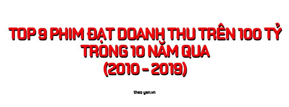 Top 9 phim Việt đạt doanh thu 