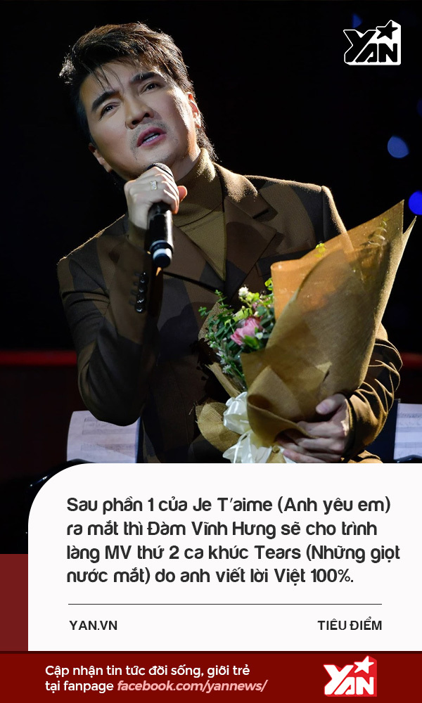  
Sau phần 1 của Je T’aime (Anh yêu em) ra mắt thì Đàm Vĩnh Hưng sẽ cho trình làng MV thứ 2 ca khúc Tears (Những giọt nước mắt) do anh viết lời Việt 100%. (Ảnh: NVCC) - Tin sao Viet - Tin tuc sao Viet - Scandal sao Viet - Tin tuc cua Sao - Tin cua Sao