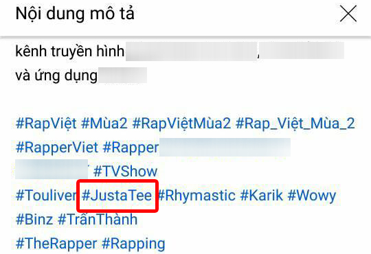  
Ở những clip Rap Việt đăng tải gần đây, tên JustaTee nằm trong hashtag phần mô tả. (Ảnh: Chụp màn hình) - Tin sao Viet - Tin tuc sao Viet - Scandal sao Viet - Tin tuc cua Sao - Tin cua Sao