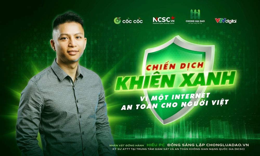 Cốc Cốc cùng NCSC và Hiếu PC cho ra đời Chiến dịch Khiên Xanh - Vì một internet an toàn cho người Việt.