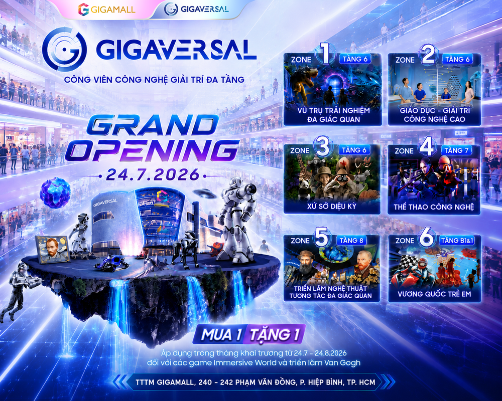Gigaversal - Công viên công nghệ giải trí đa tầng đẳng cấp quốc tế chính thức ra mắt ngày 24/7/2026 tại Gigamall.
Gigaversal - Công viên công nghệ giải trí đa tầng đẳng cấp quốc tế chính thức ra mắt ngày 24/7/2026 tại Gigamall.