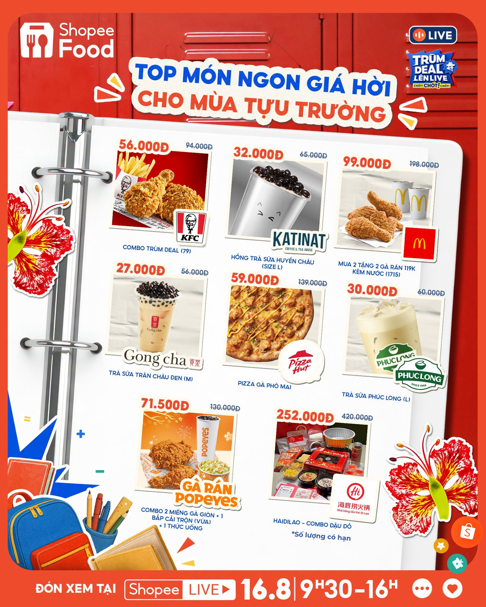 Trùm Deal Lên Live 16/8 diễn ra từ 9h30 đến 16h, mang đến loạt deal món ngon giảm đến 50% dành cho những tín đồ gà rán, trà sữa, mì cay và đồ ăn vặt.
Trùm Deal Lên Live 16/8 diễn ra từ 9h30 đến 16h, mang đến loạt deal món ngon giảm đến 50% dành cho những tín đồ gà rán, trà sữa, mì cay và đồ ăn vặt.
