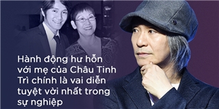 Mẹ Châu Tinh Trì phải ăn đùi gà dính đất cát và 30 năm sau, sự thật về lòng hiếu thảo mới được hé lộ